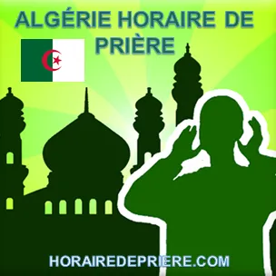 ALGÉRIE HORAIRE DE PRIÈRE